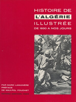 cover image of Histoire de l'Algérie illustrée de 1830 à nos jours